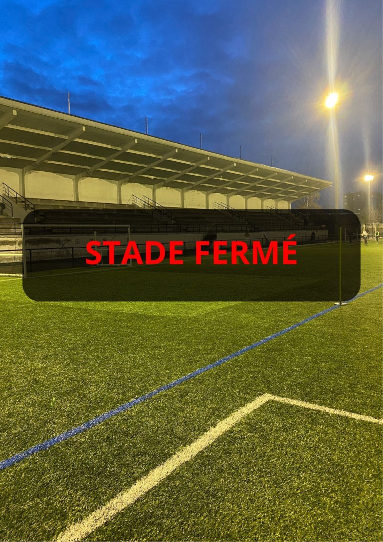 STADE FERMÉ : Mercredi 1 mai 2024